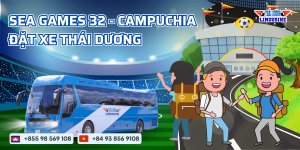SEA Games 32 diễn ra ở đâu - Mua vé xe Thái Dương đi Campuchia xem Sea Game 32